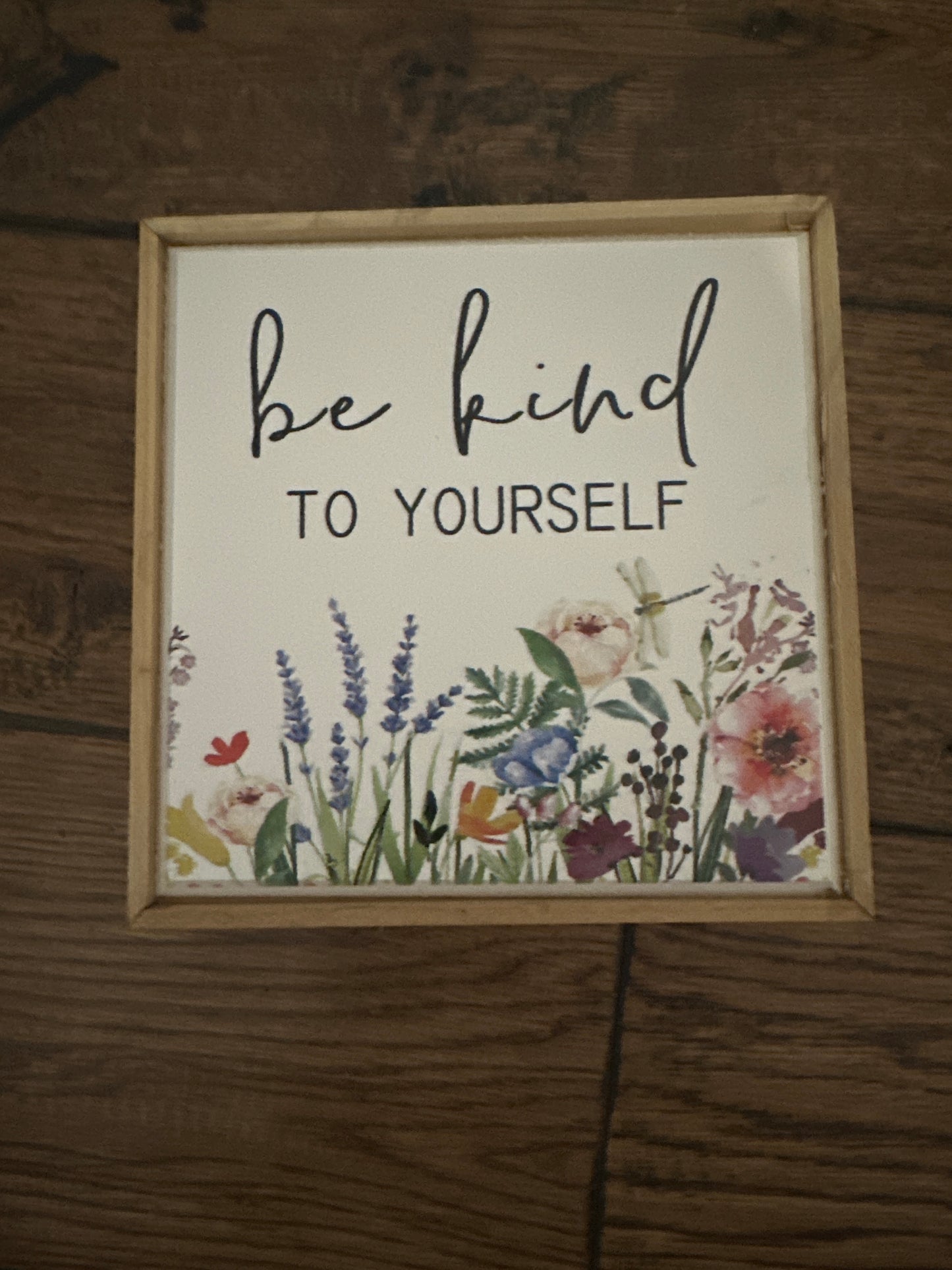 Be kind to yourself wooden sign