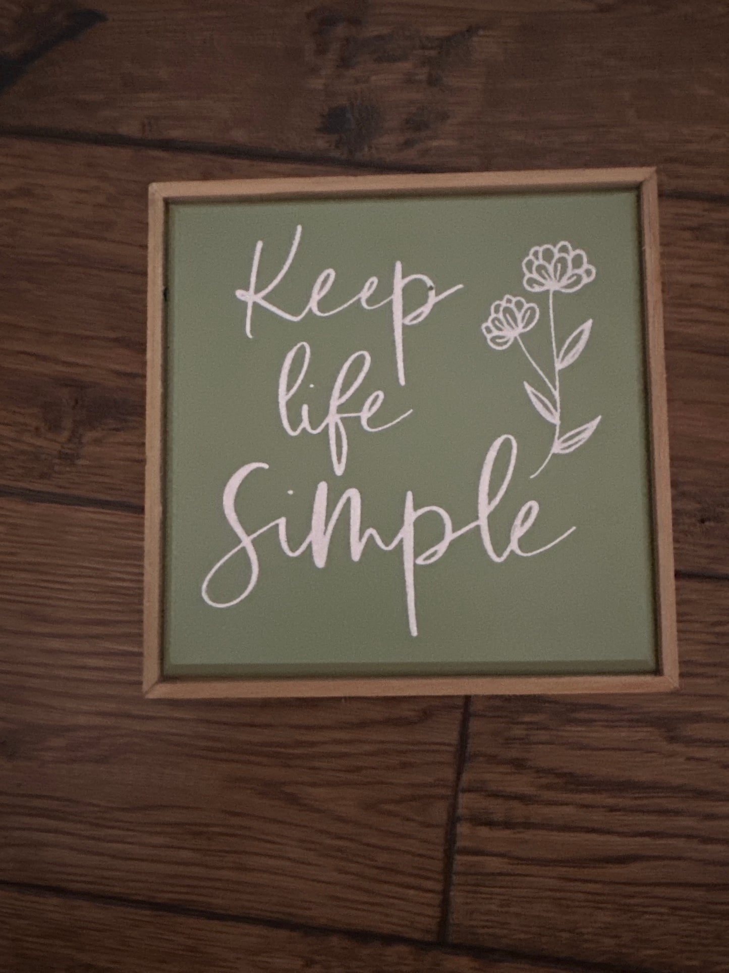 Keep life Simple Wooden box sign