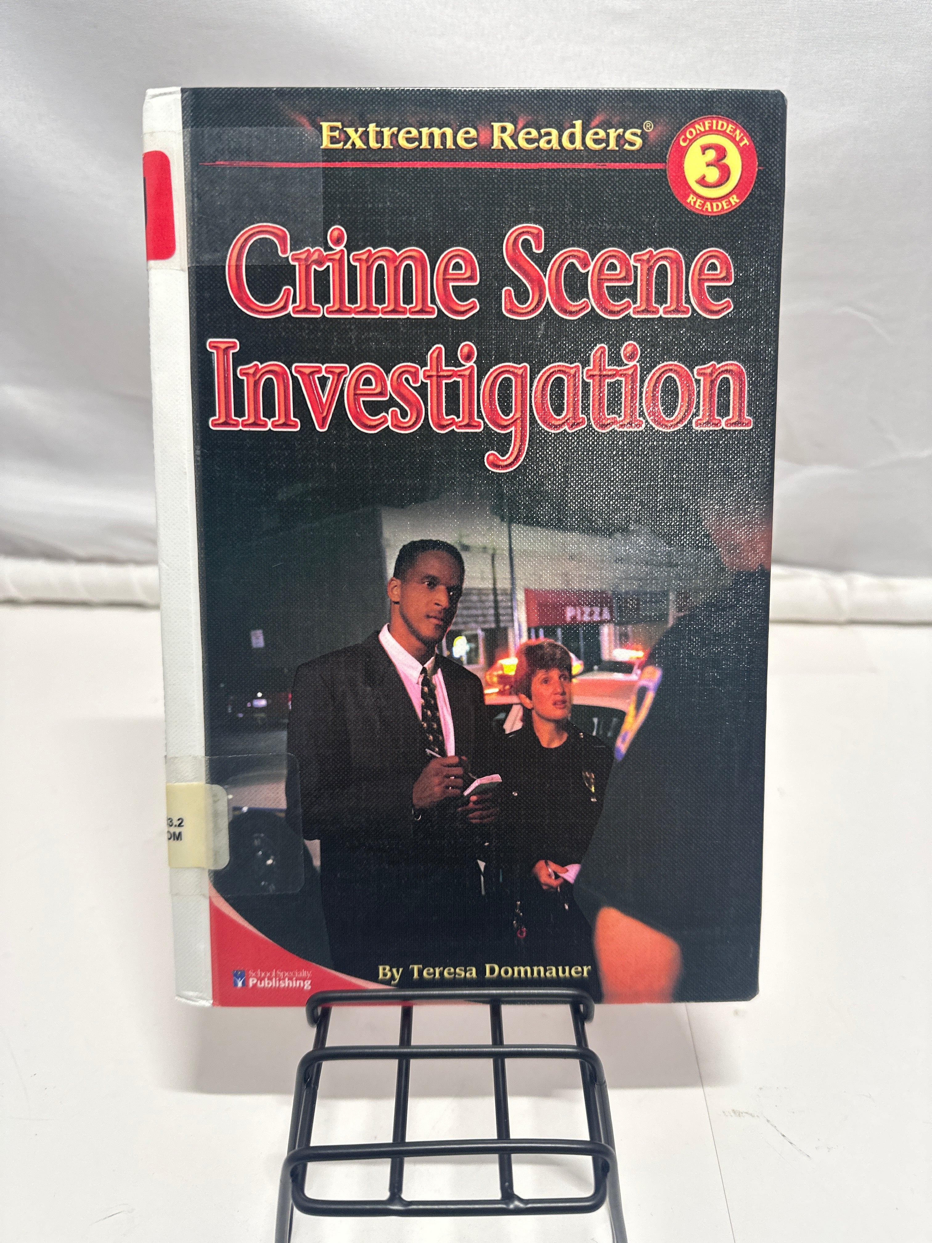 Crime Scene Investigation, Level 3 Extreme Reader by Teresa Domnauer Hardcover