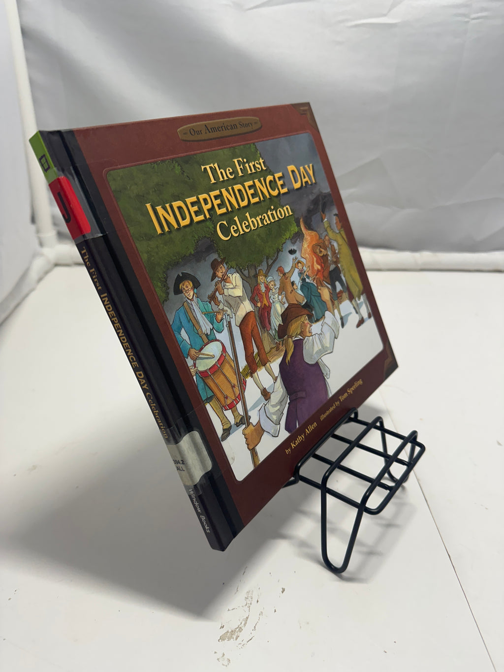 The first Independence Day celebration by Kathy Allen Hardcover