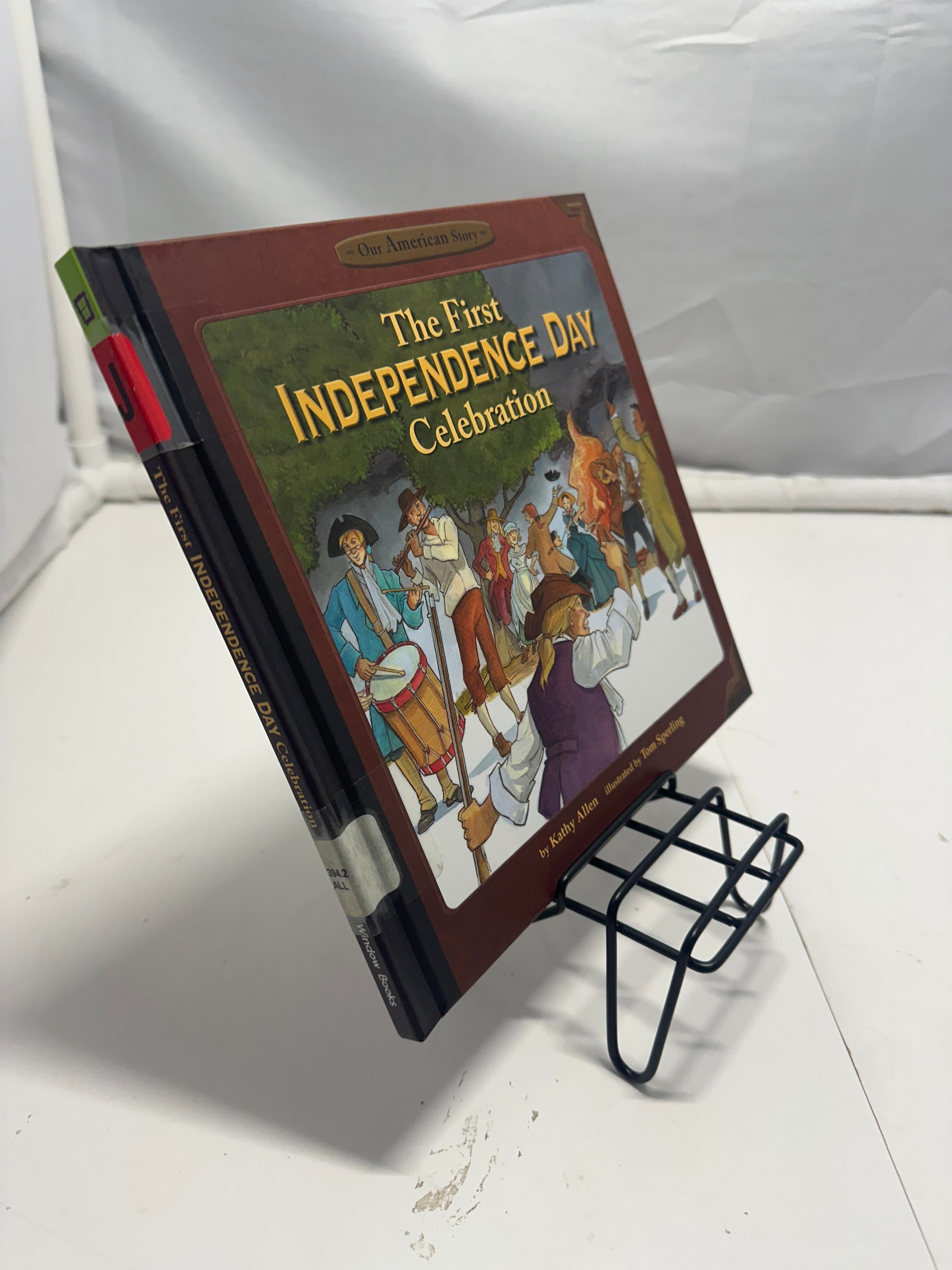 The first Independence Day celebration by Kathy Allen Hardcover