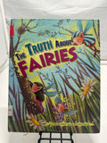The truth about fairies by J. Angelique Johnson Hardcover