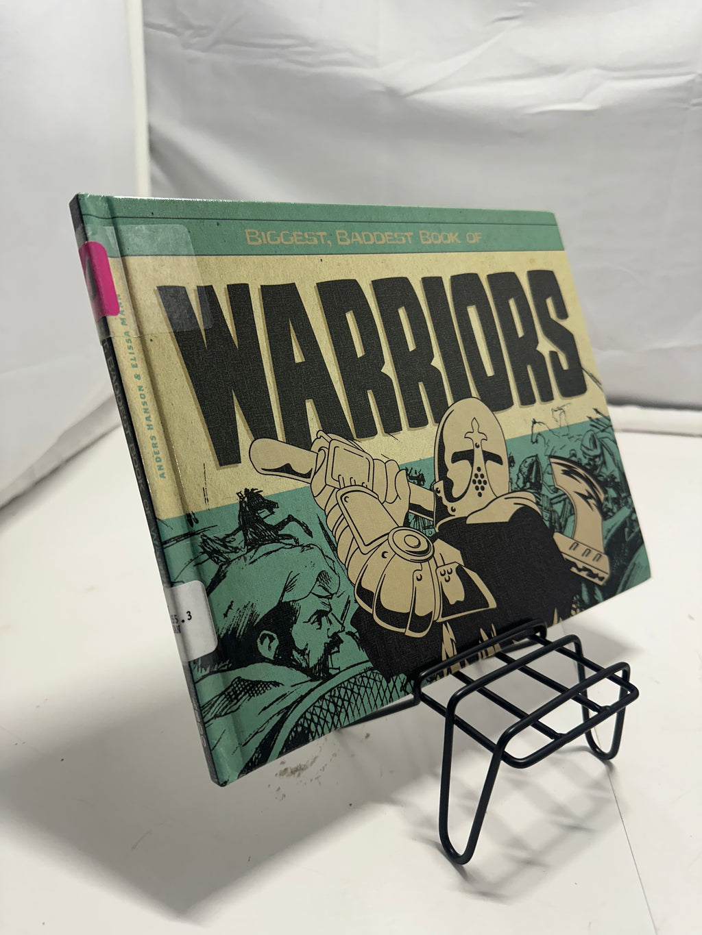 Biggest, baddest book of warriors by Anders Hanson Hardcover