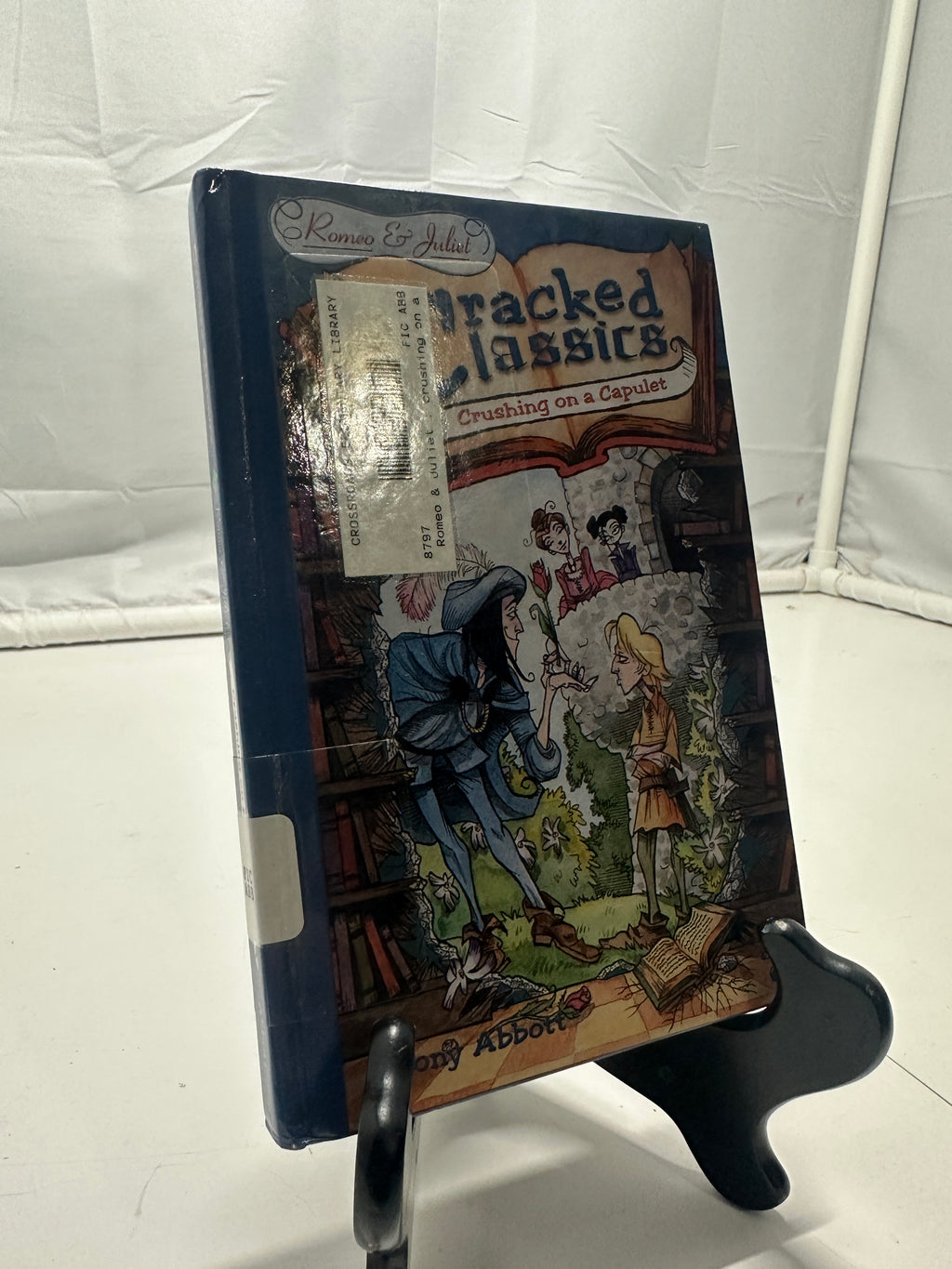 Cracked Classics: Crushing on a Capulet by Tony Abbott Hardcover Children