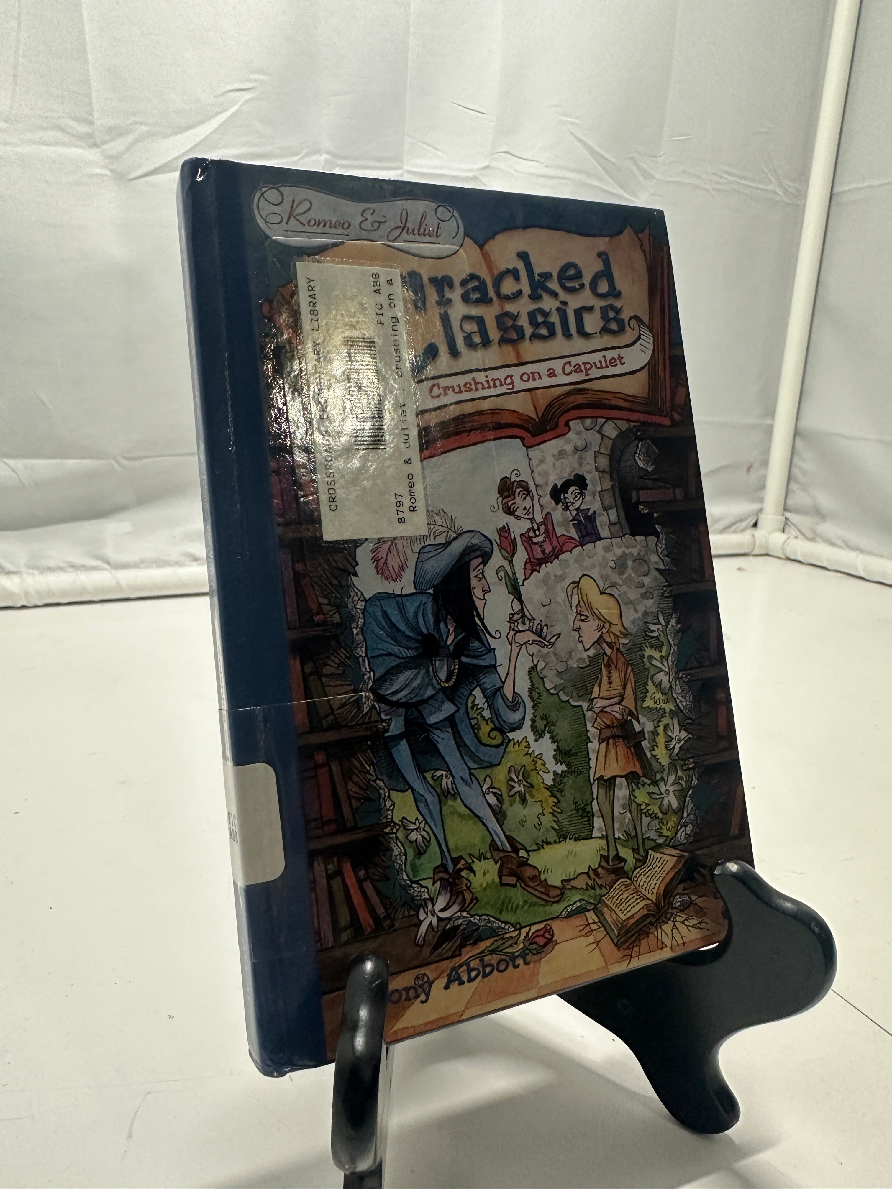 Cracked Classics: Crushing on a Capulet by Tony Abbott Hardcover Children