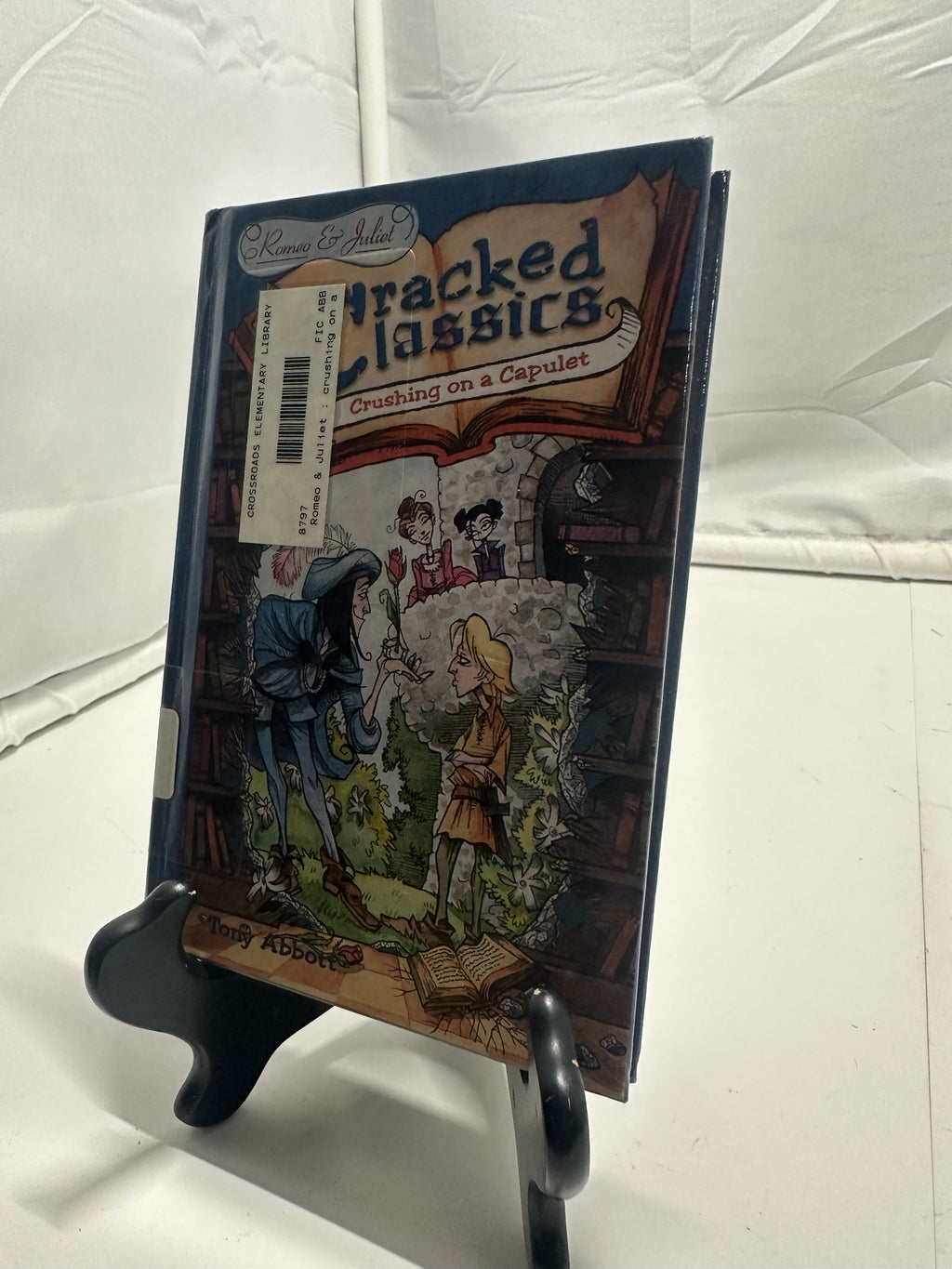 Cracked Classics: Crushing on a Capulet by Tony Abbott Hardcover Children