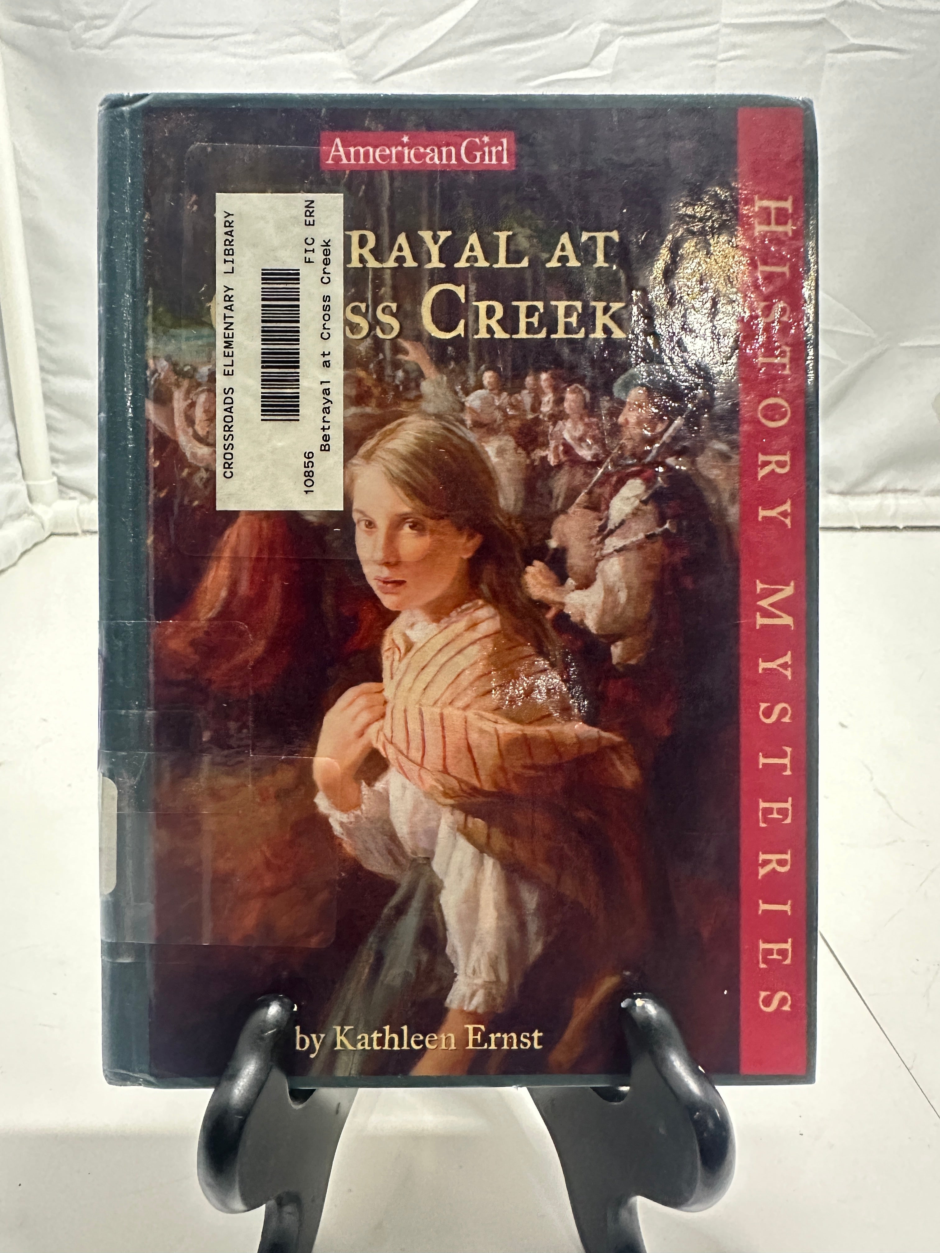 Betrayal At Cross Creek by Kathleen Ernst Hardcover Children