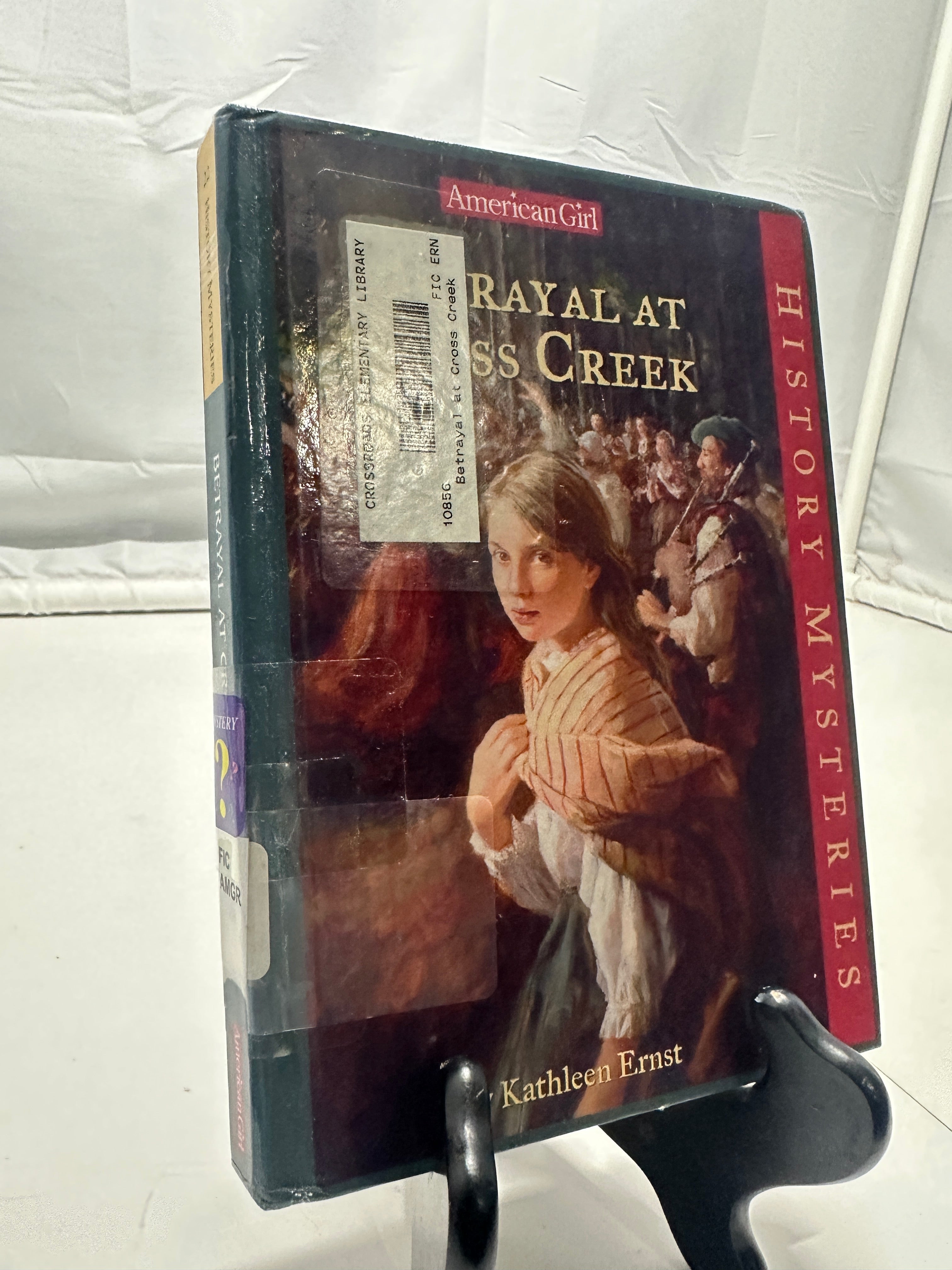 Betrayal At Cross Creek by Kathleen Ernst Hardcover Children