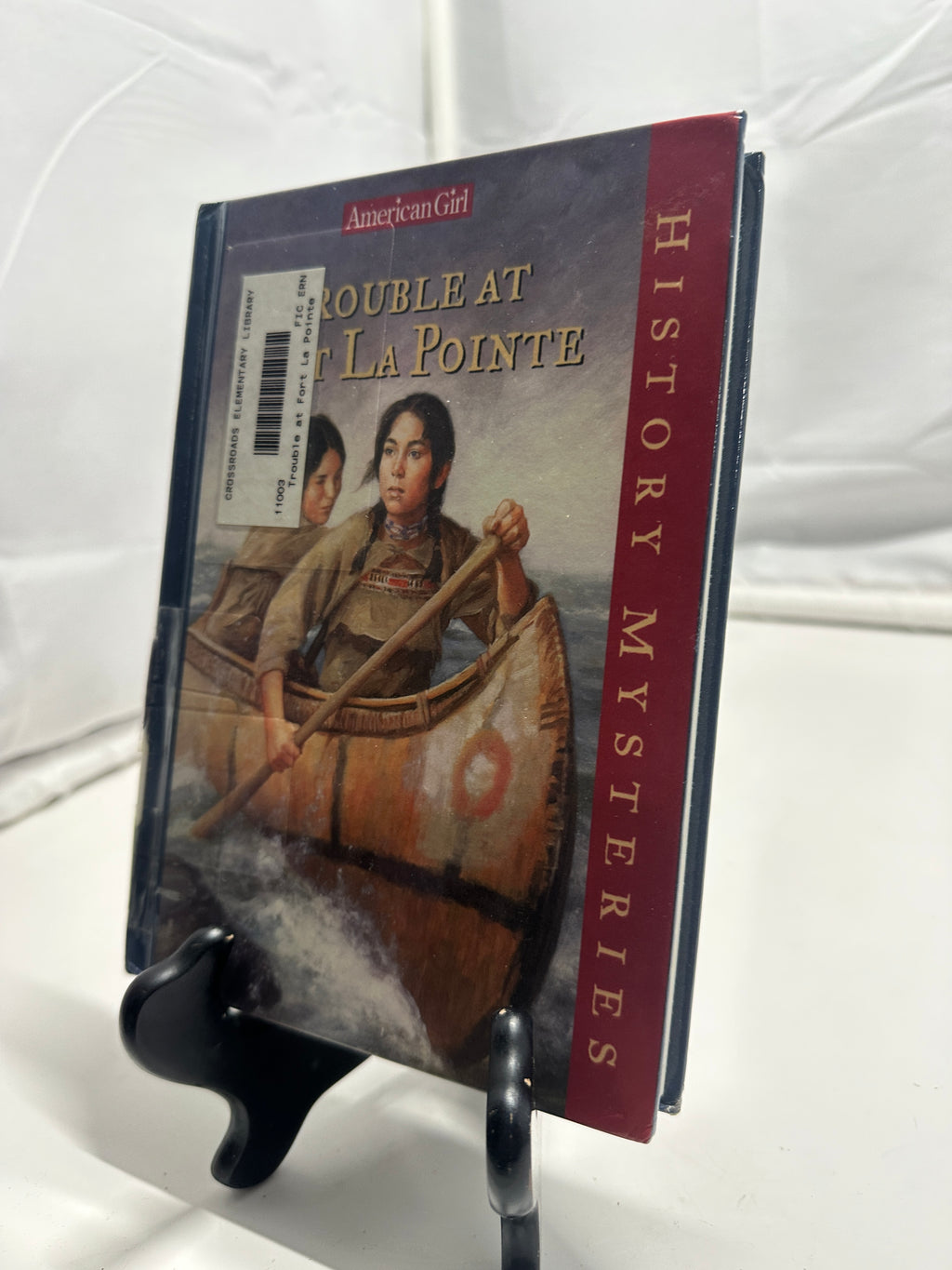 Trouble at Fort La Pointe by Kathleen Ernst Hardcover Children