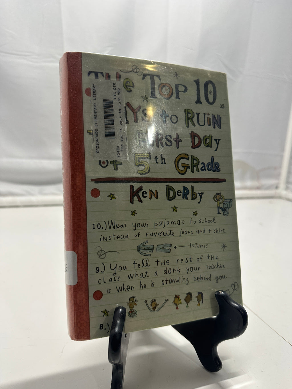 The Top 10 Ways to Ruin the First Day of 5th Grade by Kenneth Derby Hardcover Ch