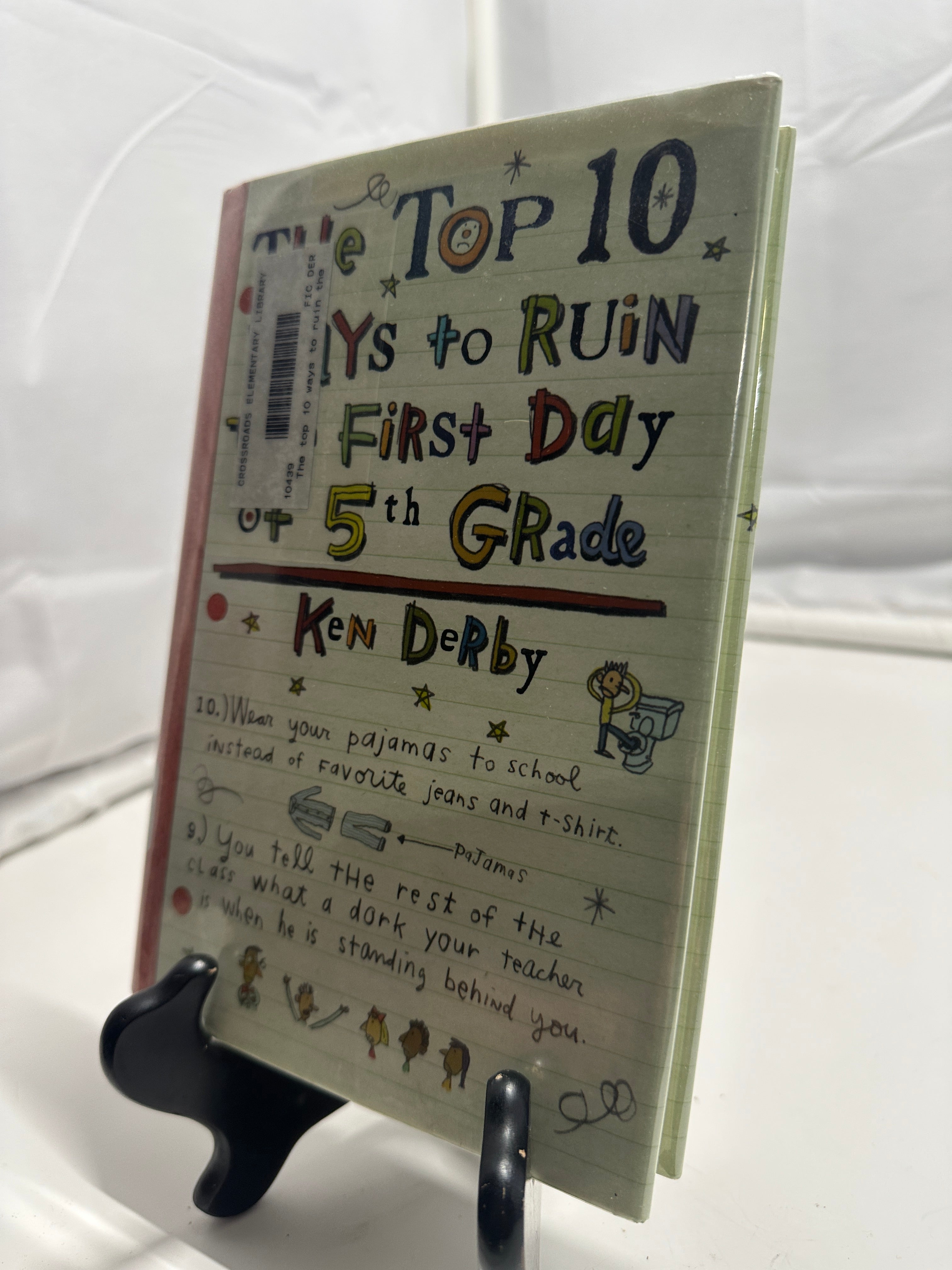 The Top 10 Ways to Ruin the First Day of 5th Grade by Kenneth Derby Hardcover Ch
