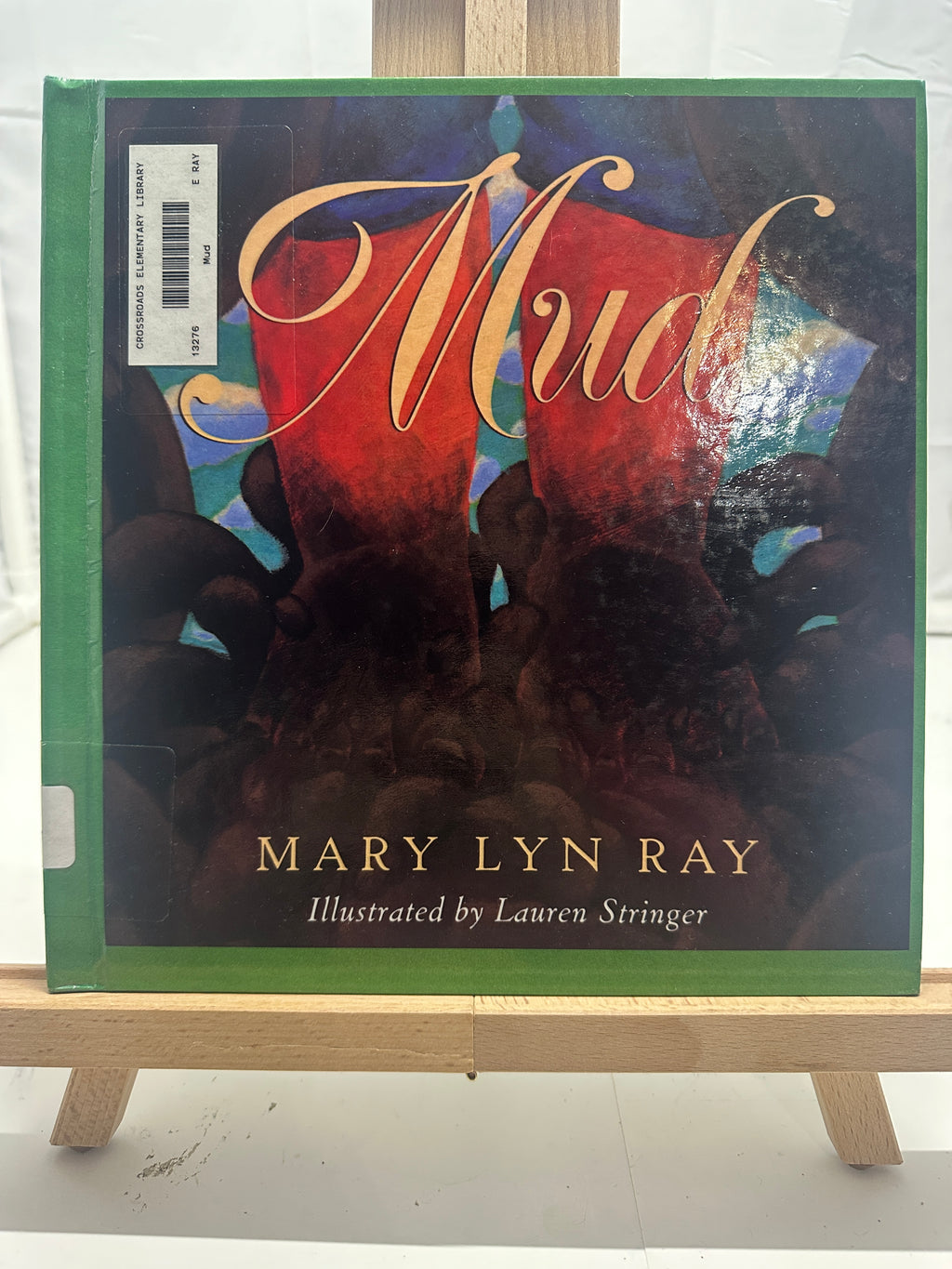 Mud by Mary Lyn Ray Hardcover Children