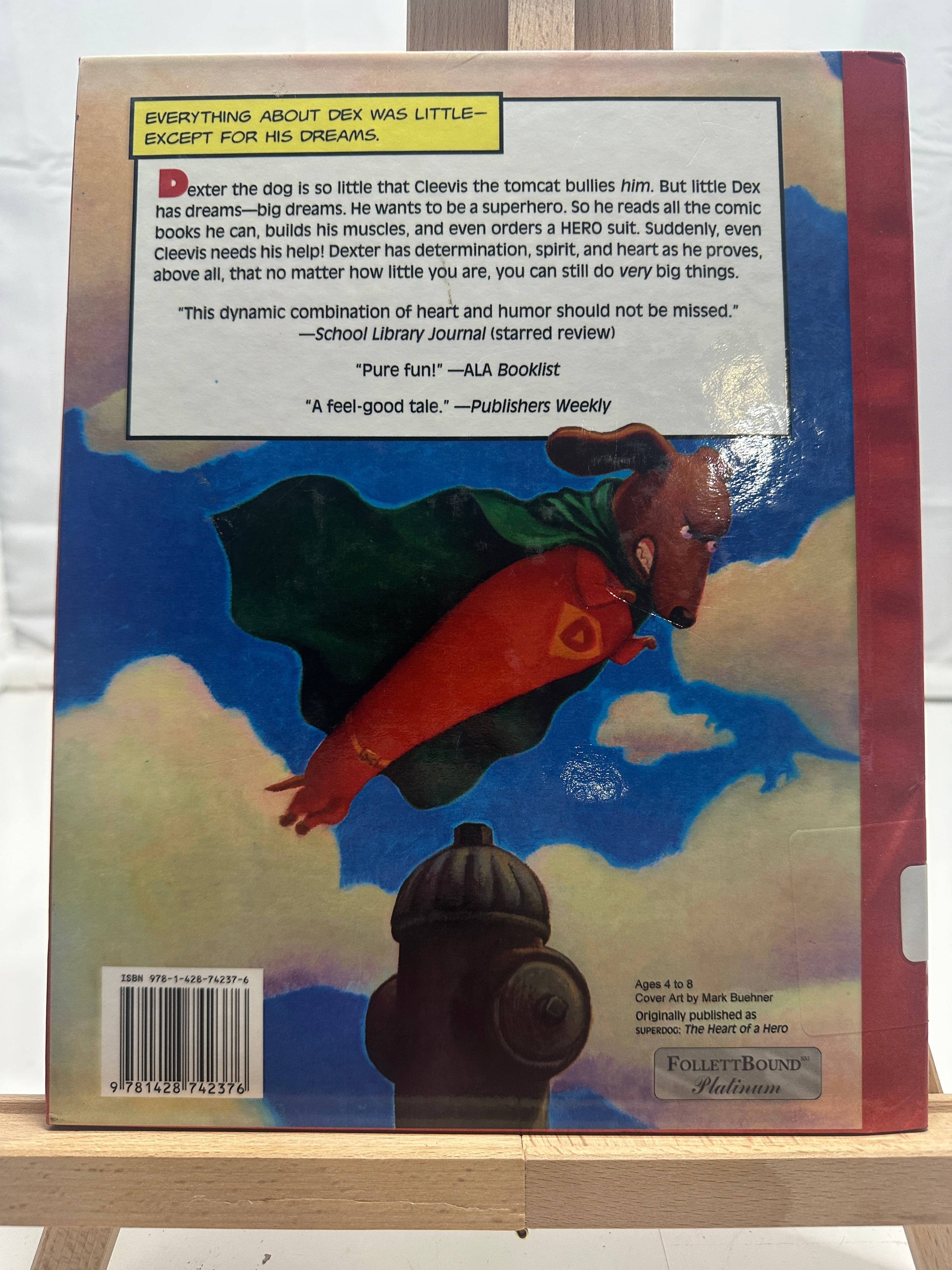 Dex The Heart of a Hero by Caralyn Buehner Hardcover Children