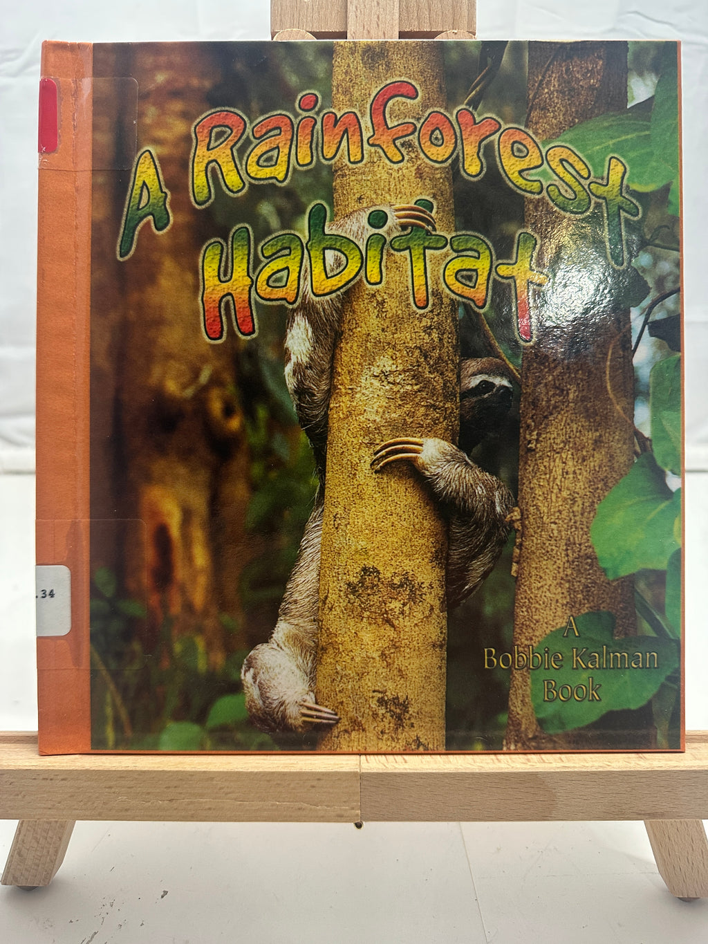 A Rainforest Habitat by Bobbie Kalman Hardcover Children