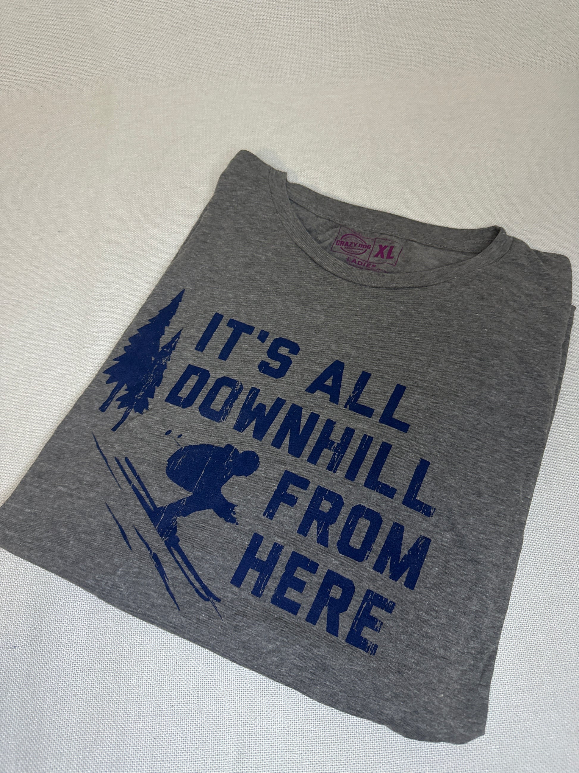 Womens Its All Downhill From Here T Shirt Funny Skiiing Joke Tee For Ladies - Crazy Dog Women's T Shirt-Size XL