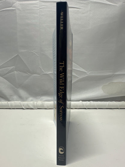 The Wild Edge of Sorrow Francis Weller Paperback Rituals of Renewal Grief Book
