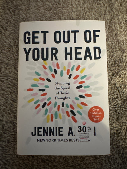 Get Out of Your Head - by Jennie Allen