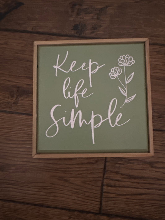 Keep life Simple Wooden box sign