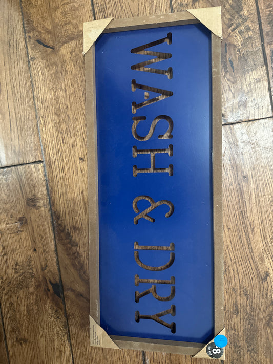 Wash and Dry Metal Sign
