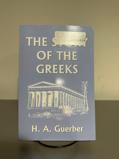 The Story of the Greeks [Yesterday's Classics] (Paperback)