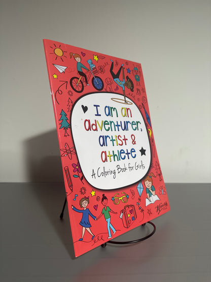 I Am an Adventurer, Artist & Athlete – A Coloring Book for Girls