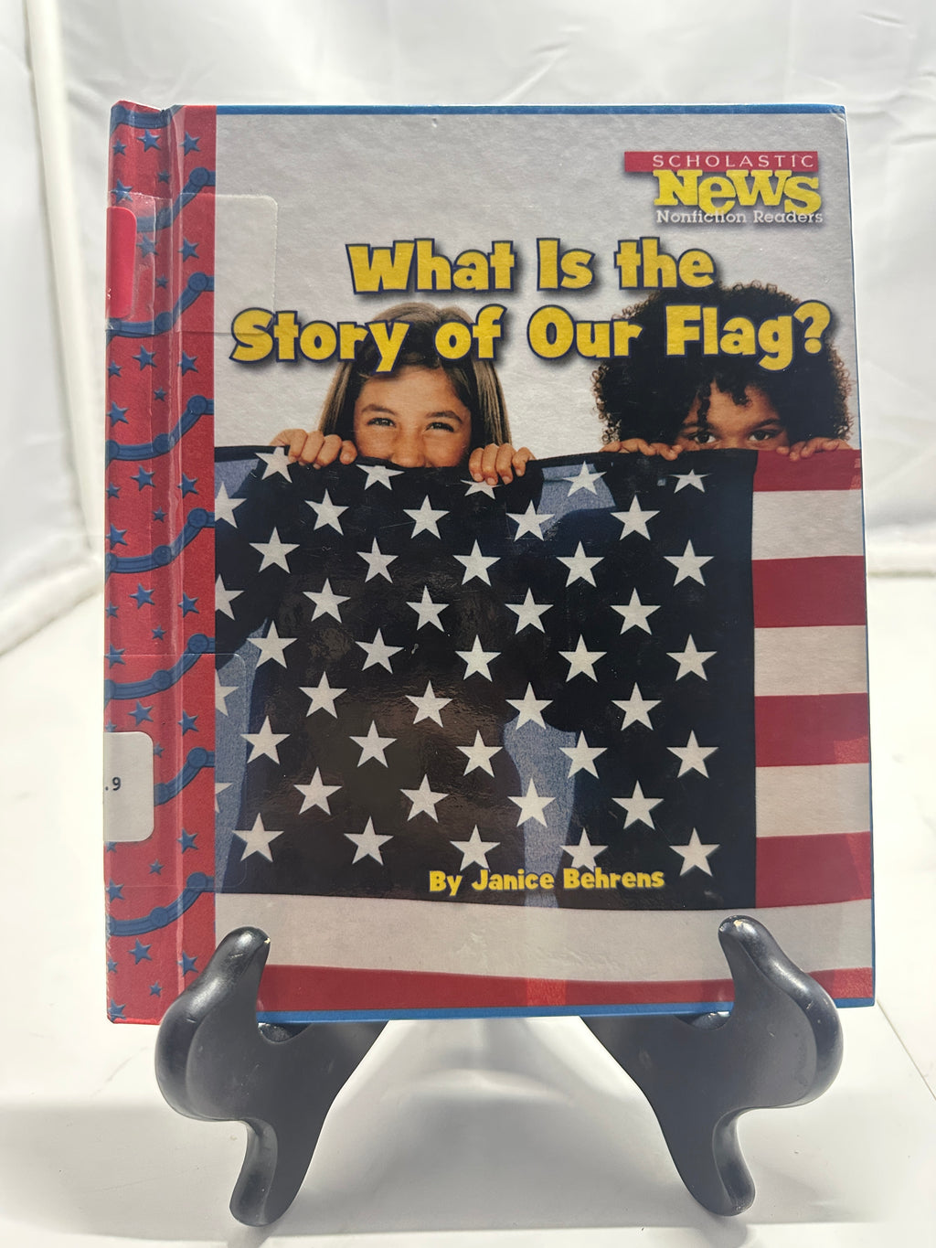 What Is the Story of Our Flag? by Janice Behrens Hardcover Children