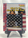 What Is the Story of Our Flag? by Janice Behrens Hardcover Children