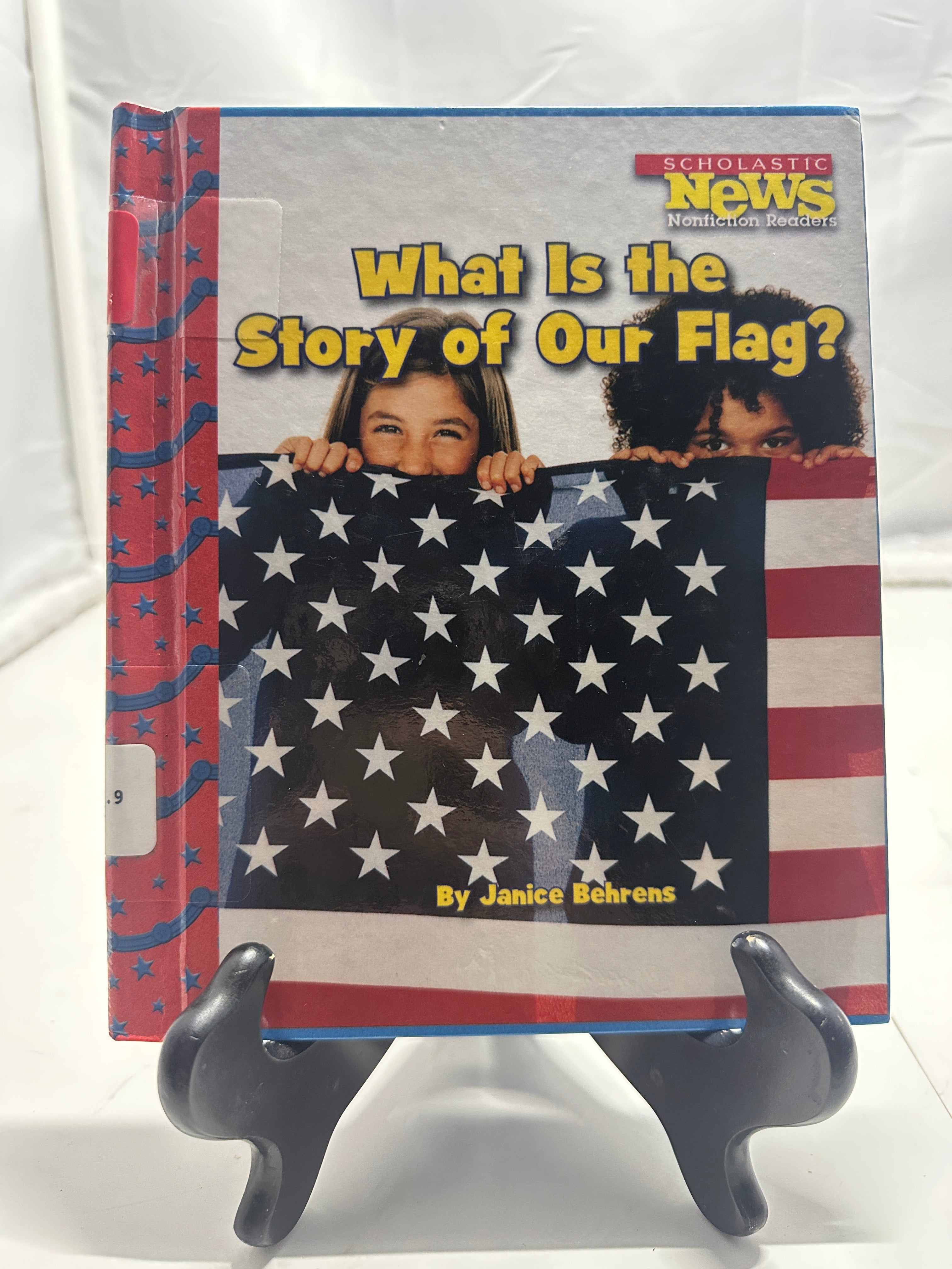 What Is the Story of Our Flag? by Janice Behrens Hardcover Children