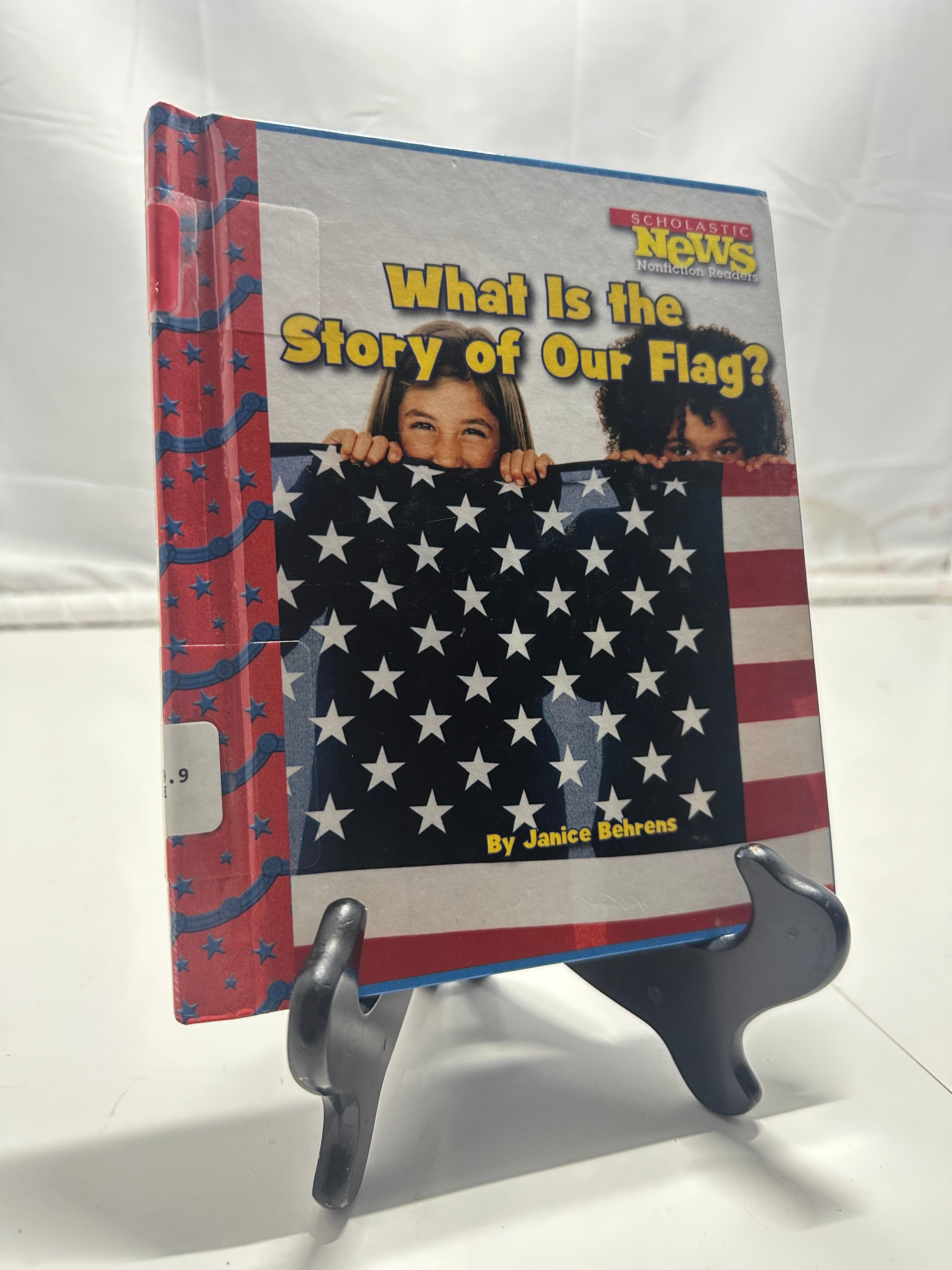 What Is the Story of Our Flag? by Janice Behrens Hardcover Children