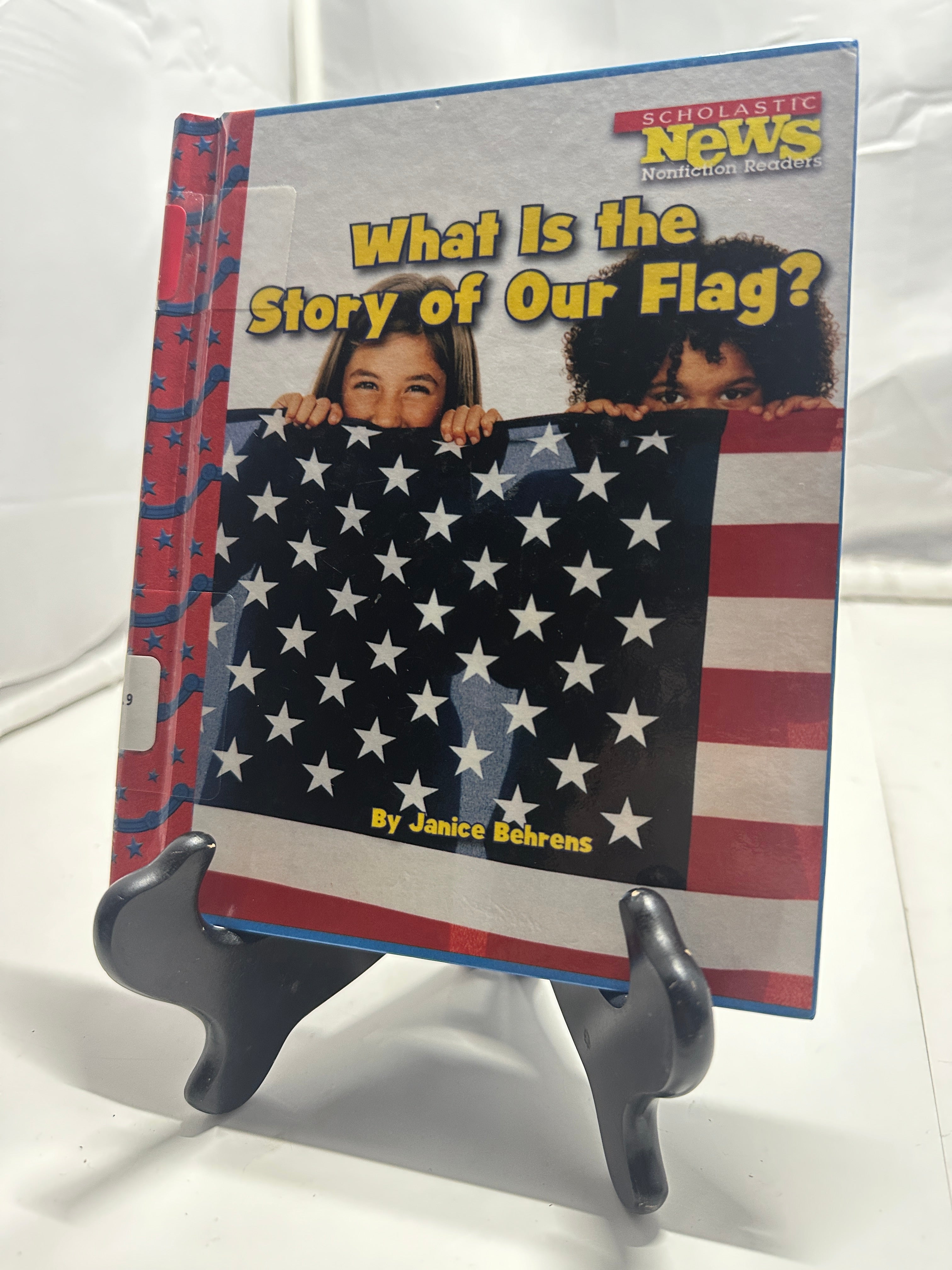What Is the Story of Our Flag? by Janice Behrens Hardcover Children