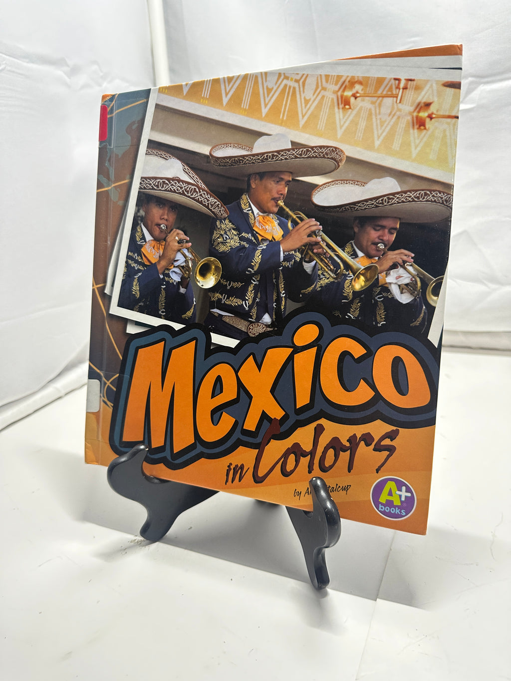 Mexico in Colors by Ann Stalcup Hardcover Children