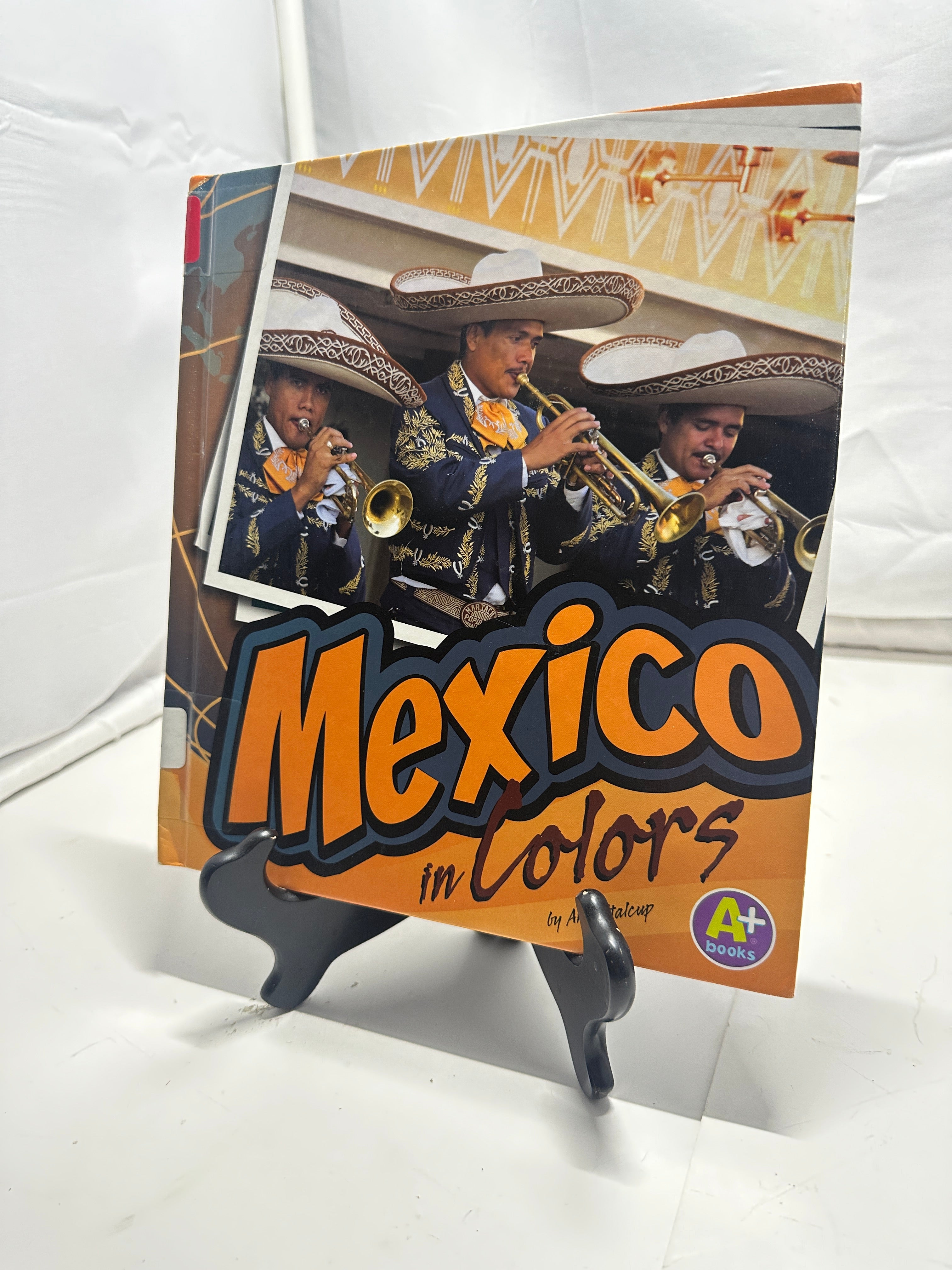 Mexico in Colors by Ann Stalcup Hardcover Children