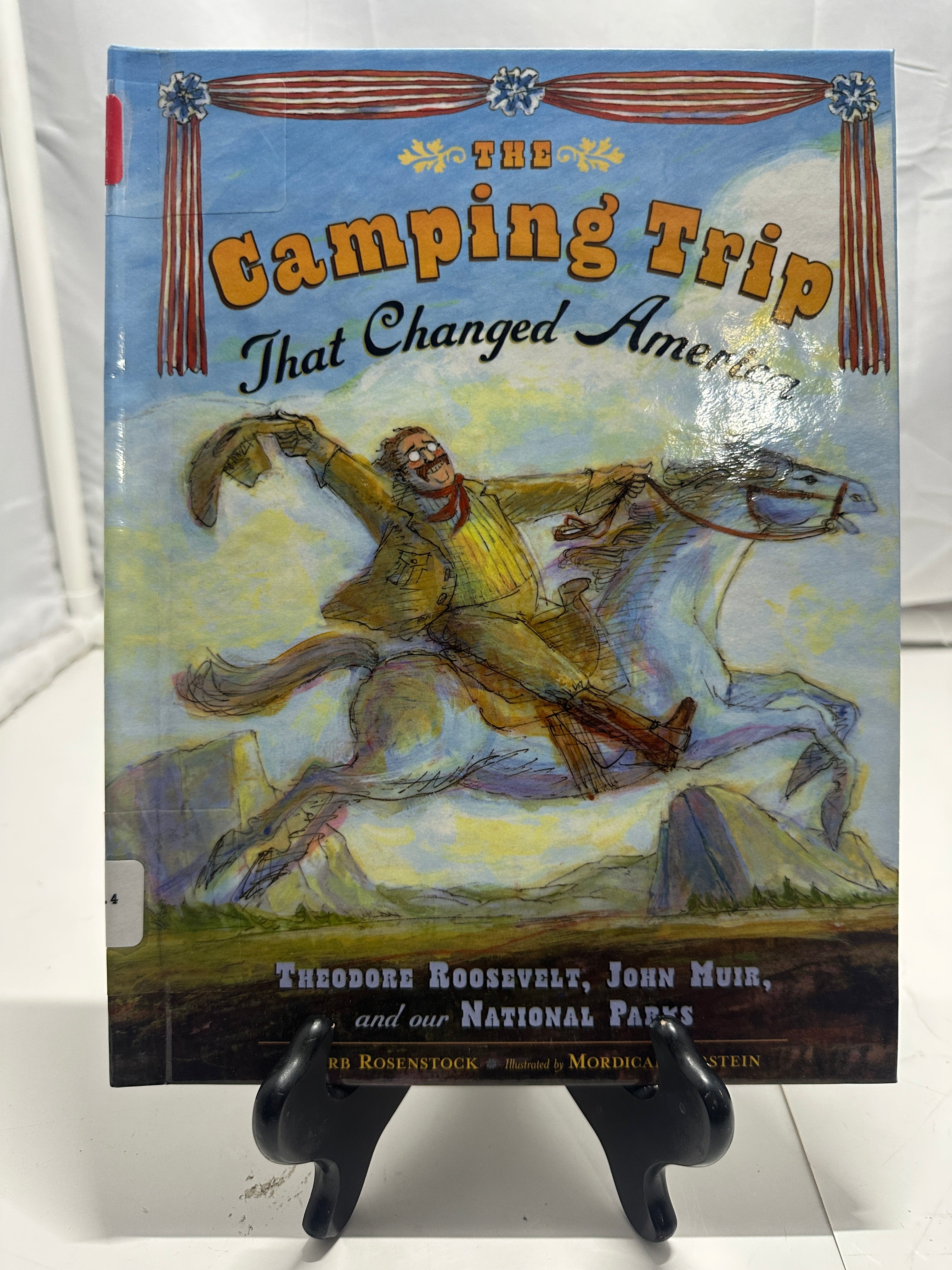 The Camping Trip that Changed America by Barb Rosenstock Hardcover