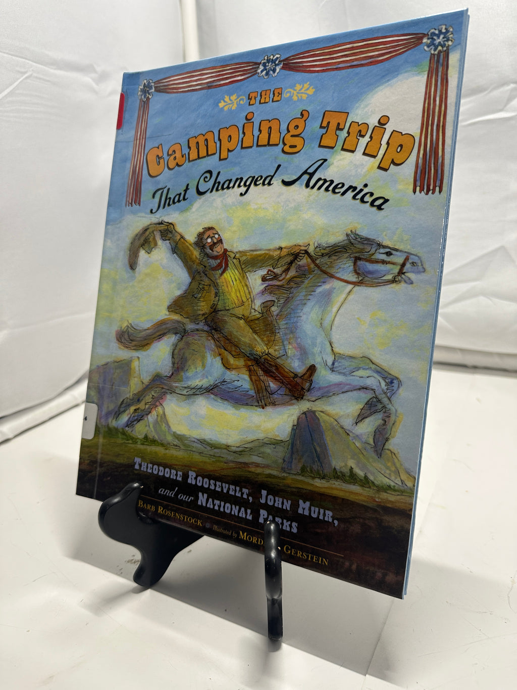 The Camping Trip that Changed America by Barb Rosenstock Hardcover