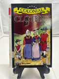 Colonial Clothes by Verna Fisher Hardcover