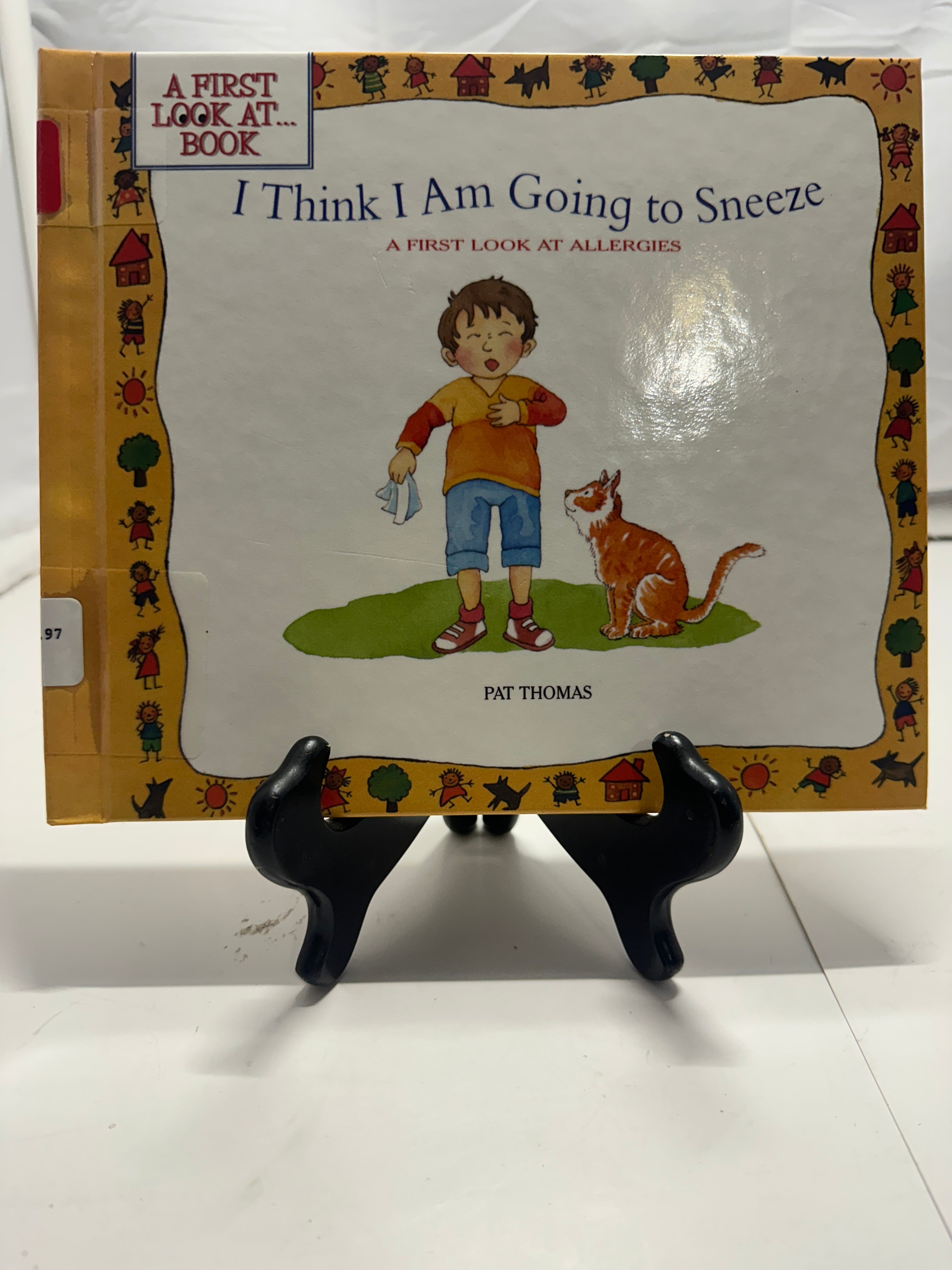 I Think I Am Going to Sneeze by Pat Thomas Hardcover Children