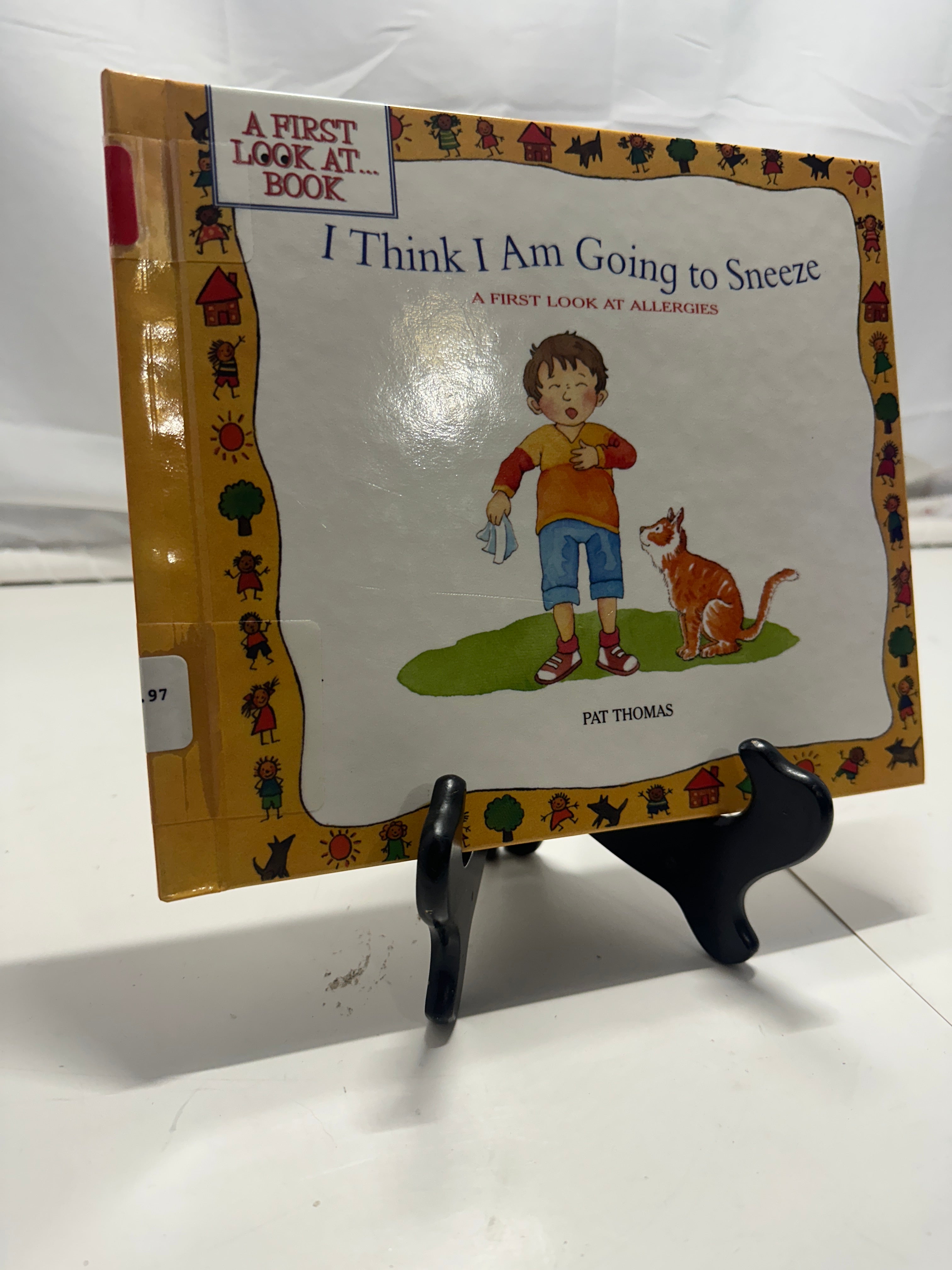 I Think I Am Going to Sneeze by Pat Thomas Hardcover Children