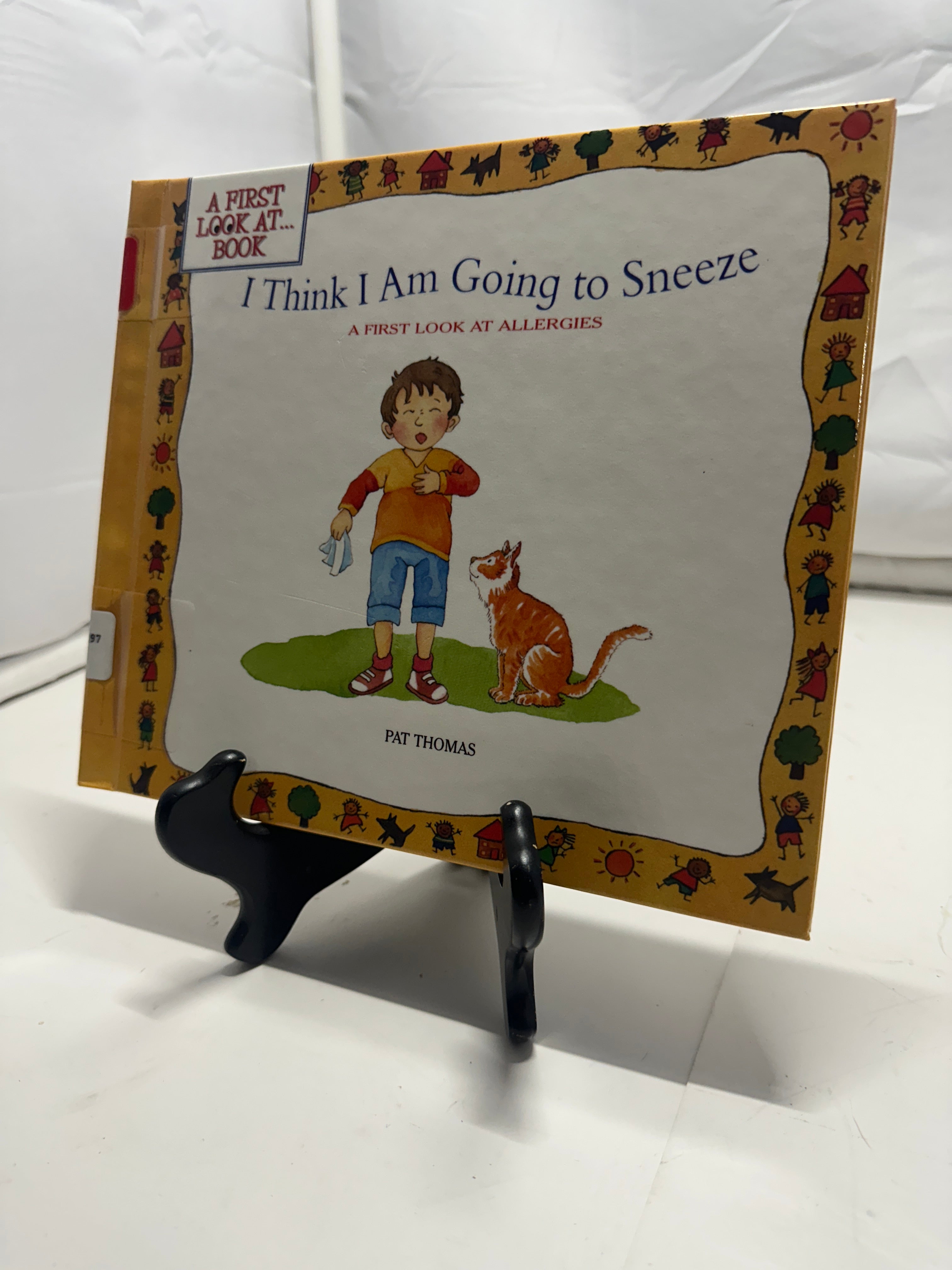 I Think I Am Going to Sneeze by Pat Thomas Hardcover Children