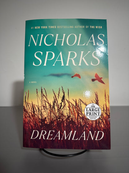 Dreamland (Large Print Edition) by Nicholas Sparks
