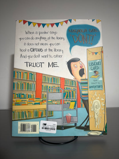 If You Ever Want to Bring a Circus to the Library, DON’T! – Elissa Parsley