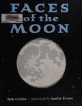 Faces of the moon by Bob Crelin Hardcover Children's Book