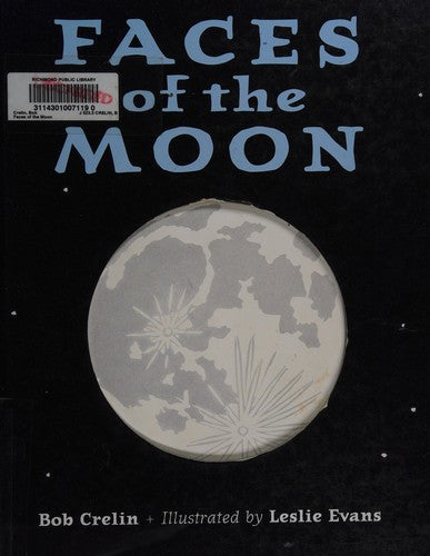 Faces of the moon by Bob Crelin Hardcover Children's Book