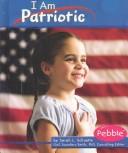 I Am Patriotic by Sarah L. Schuette Hardcover