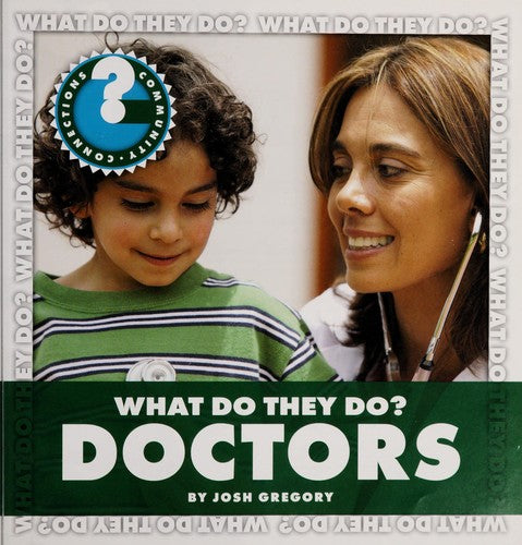 What do they do Doctors? by Josh Gregory Hardcover