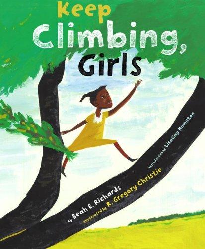 Keep climbing, girls by Beah E. Richards Hardcover Juvenile poetry.