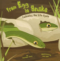 From egg to snake by Suzanne Slade Hardcover Life cycles