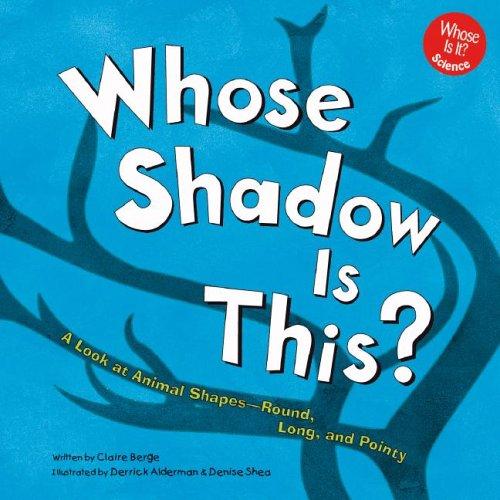 Whose Shadow Is This? by Claire Berge Hardcover