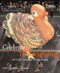 Holidays Around the World: Celebrate Thanksgiving by Deborah Heiligman Hardcover