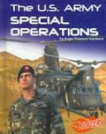 The U.S. Army Special Operations (The U.S. Armed Forces) by Angie Peterson Kaelb