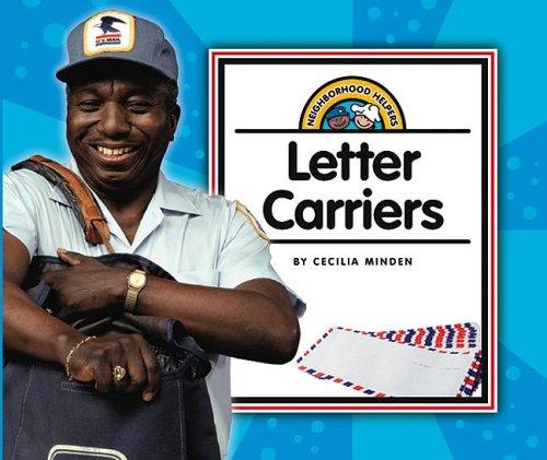 Letter carriers by Cecilia Minden Hardcover Children's Book